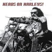 Heads on Harleys!