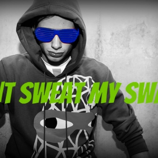 DONT SWEAT MY SWAGG
