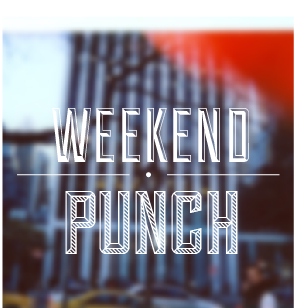 Weekend Punch