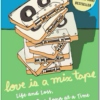 Selections From Rob Sheffield's Love Is A Mix Tape.