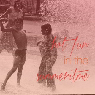 Hot Fun (in the Summertime)