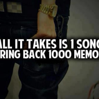 Songs that bring back memories.