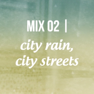 City Rain, City Streets
