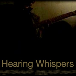Hearing Whispers