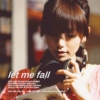 let me fall