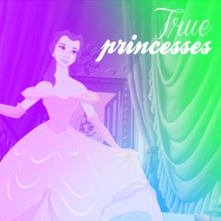 true princesses