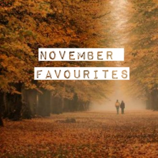 November Favourites