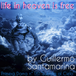 Life in heaven is free