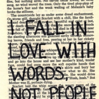 I fall in love in words, not people