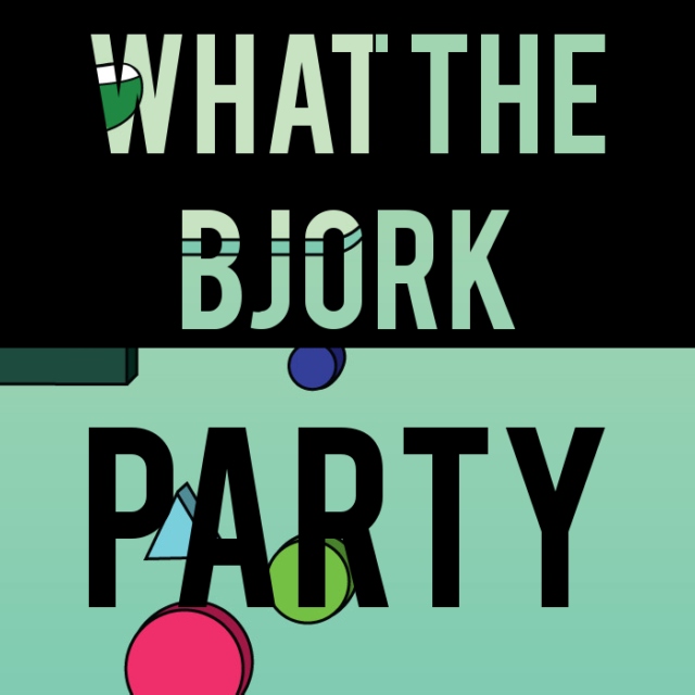 what the bjork party