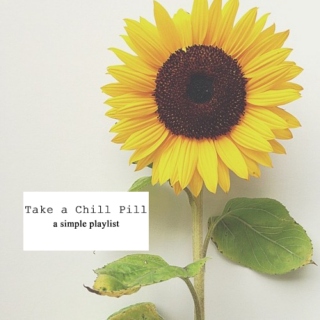 Take A Chill Pill