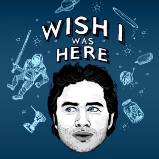 Wish I Was Here Playlist Collection