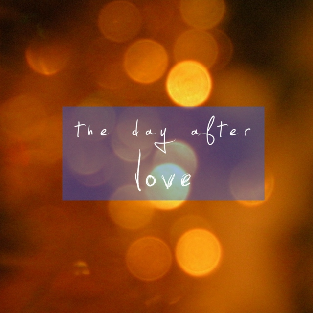 The Day After Love