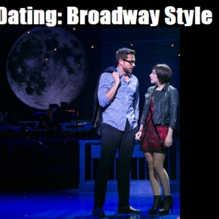 Dating: Broadway Style