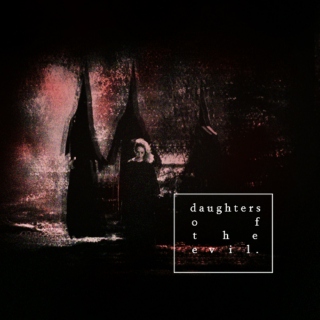 daughters of the evil.