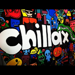 Chilax :)