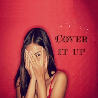 Cover it up