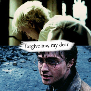 forgive me, my dear