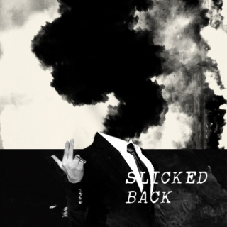 slicked back