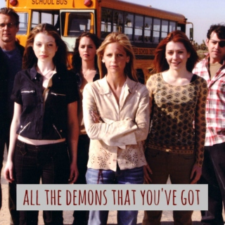 all the demons that you've got