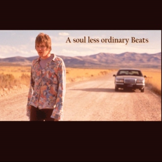 A soul less ordinary Beats