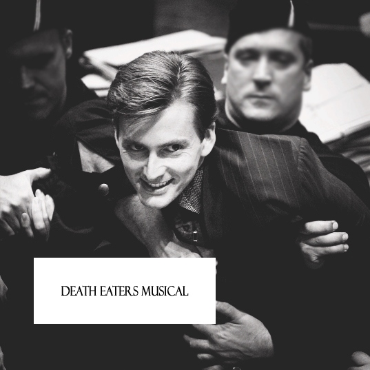 Death Eaters Musical