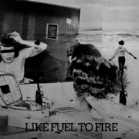 like fuel to fire
