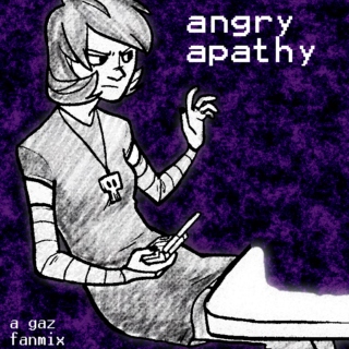 Angry Apathy