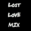 Lost Love Mix