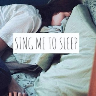 Sing Me to Sleep