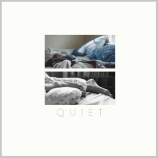 Quiet.