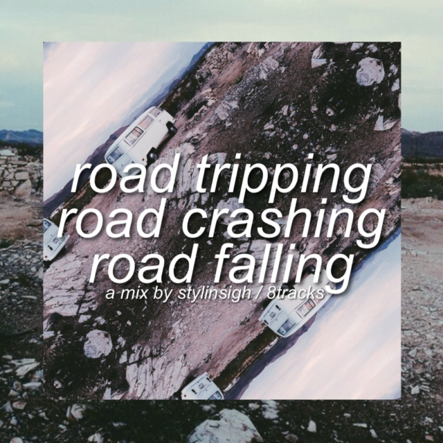 road tripping, road falling, road crashing
