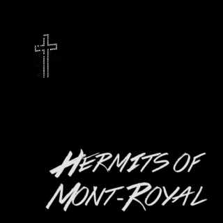 hermits of mont-royal