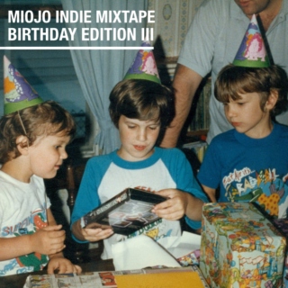 Miojo Indie Mixtape Birthday Edition III