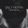 only human