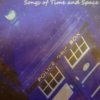 Songs of Time and Space