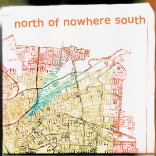 North of Nowhere South