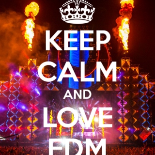 Keep Calm and Love EDM