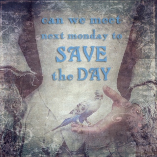 Can We Meet Next Monday to Save the Day?