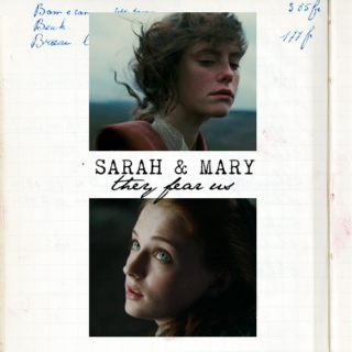 they fear us - Sarah&Mary