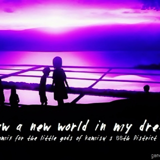 i saw a new world in my dream