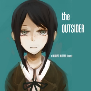 The Outsider | A Mukuro Ikusaba Fanmix