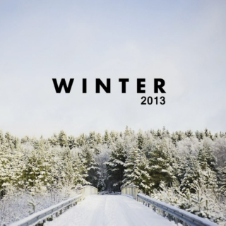 Winter 2013.