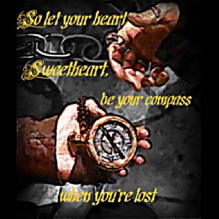 Let your heart be your Compass
