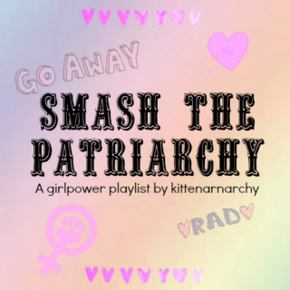 Smash the Patriarchy