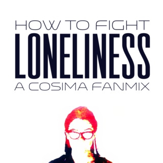 How To Fight Loneliness