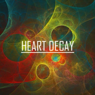 heart decay