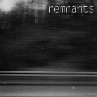 remnants 