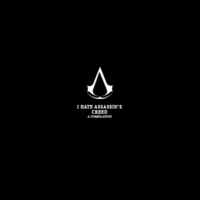 i hate assassin's creed