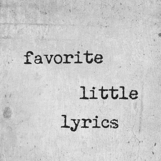 favorite little lyrics.